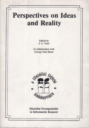 J. C. Ny�ri - Perspectives on Ideas and Reality