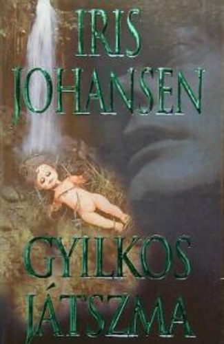 Iris Johansen - Gyilkos jtszma