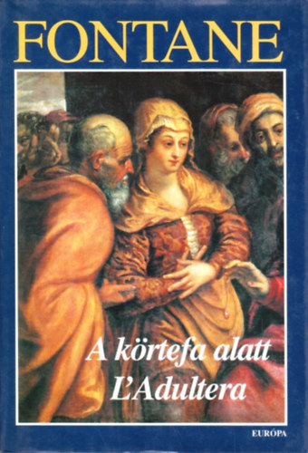 A krtefa alatt - L' Adultera