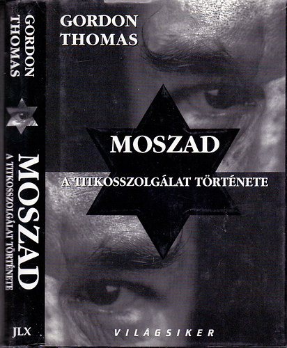 Moszad - A titkosszolglat trtnete