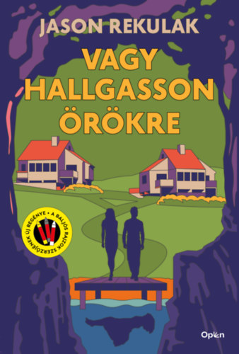 Vagy hallgasson rkre