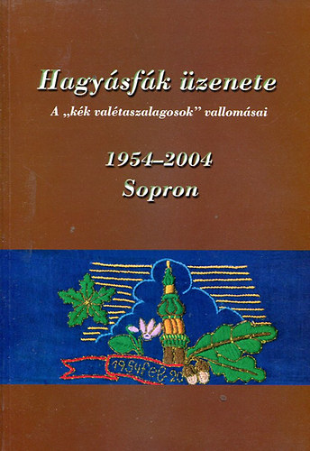 Hagysfk zenete (A "kk valtaszalagosok" vallomsai)
