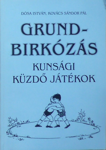 Grundbirkzs - Kunsgi kzdjtkok