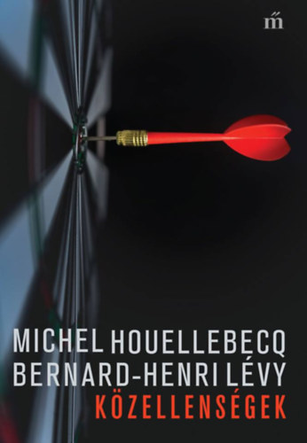 Bernard-Henri Lvy Michel Houellebecq - Kzellensgek