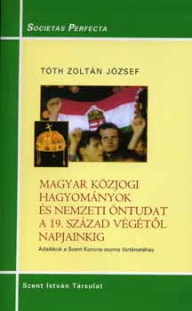 Magyar kzjogi hagyomnyok s nemzeti ntudat a 19. szzad vgtl...