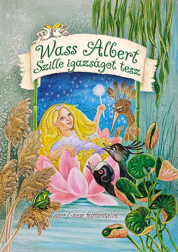 Szille igazsgot tesz