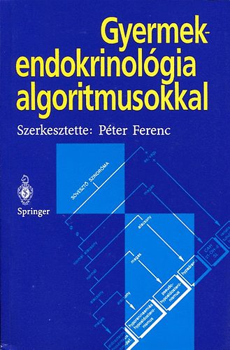 Szerk: Pter Ferenc - Gyermekendokrinolgia algoritmusokkal