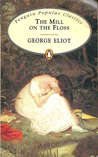 George Eliot - The Mill on the Floss