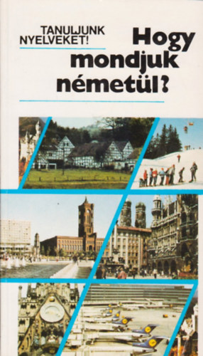 Hogy mondjuk nmetl?