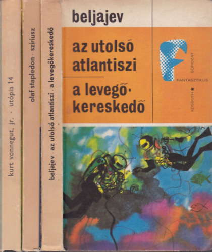 3 db. klasszikus sci-fi (Az utols atlantiszi - A levegkeresked + Szriusz + Utpia 14.)
