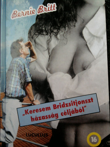Keresem Bridzsitjonszt hzassg cljbl