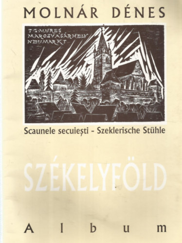 Sz�kelyf�ld Album - Scaunele Secuiesti - Szeklerische St�hle