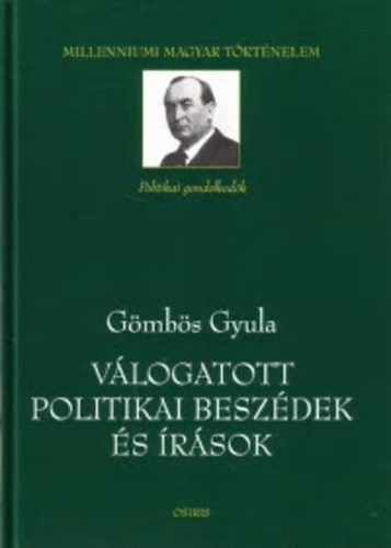 Vlogatott politikai beszdek s rsok - Milleniumi magyar trtnelem