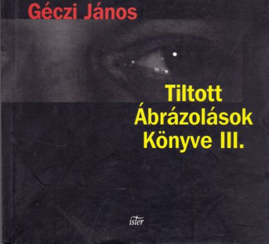 Tiltott brzolsok Knyve III.
