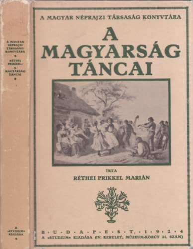 A magyarsg tncai (Reprint)