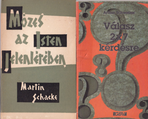 Hans Eberhard Mayer, Martin Schacke, Arthur Schweizer Anton Schulte - 4 db vallsi knyv: Vlasz 2X7 krdsre + Mzes az Isten jelenltben  + dvssg Isten ingyen kegyelmbl + A nagy lehetsg