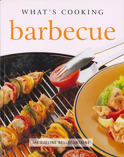 Jacqueline Bellefontaine - What's Cooking Barbecue