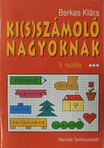 Berkes Klra - Ki(s)szmol nagyoknak 5.o.