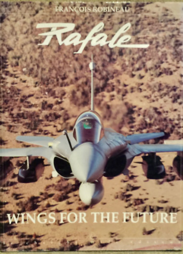 Rafale - Wings for the future (rep�l�k)