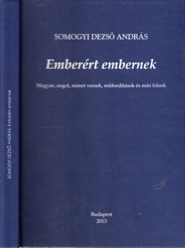 Somogyi Dezs - Emberrt embernek