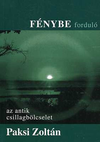 Fnybe fordul - Az antik csillagblcselet