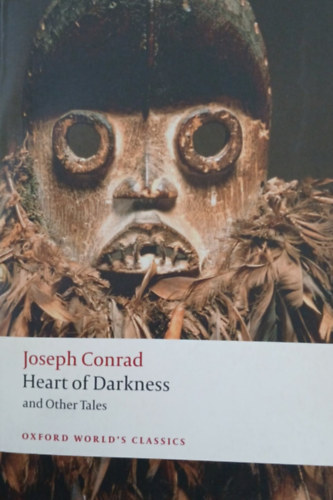 Joseph Conrad - Heart of Darkness and Other Tales