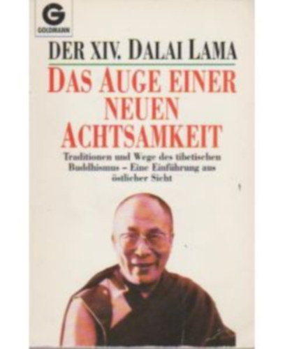 Dalai Lama XIV. ( - Das Auge einer neuen Achtsamkeit