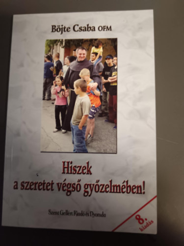 Hiszek a szeretet vgs gyzelmben! 8.kiads