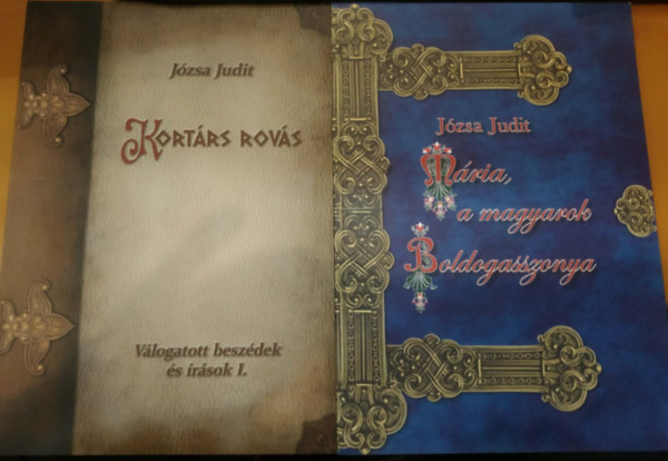 2 db J�zsa Judit: Kort�rs rov�s + M�ria, a magyarok Boldogasszonya