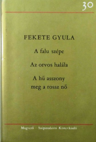 A falu szpe-Az orvos halla-A h asszony meg a rossz n