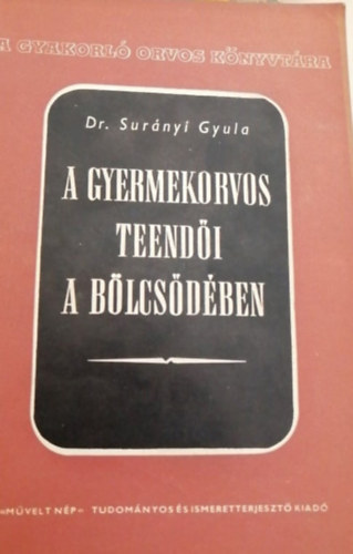 A gyermekorvos teend�i a b�lcs�d�ben