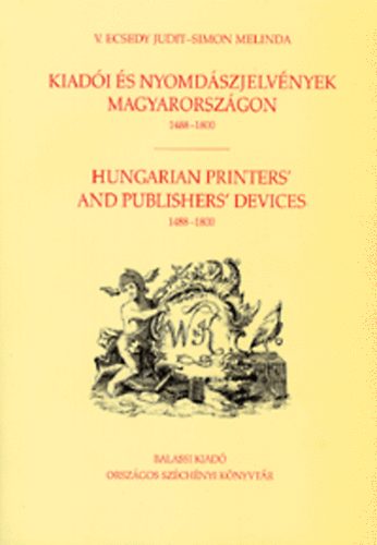 Kiadi s nyomdszjelvnyek Magyarorszgon 1488-1800