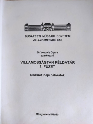 Villamossgtan pldatr 3. fzet - Diszkrt idej hlzatik