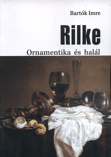 Rilke - Ornamentika �s hal�l