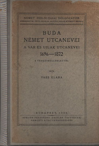 Buda n�met utcanevei (A V�r �s Ujlak utcanevei 1696-1872) - t�rk�pmell�kletekkel