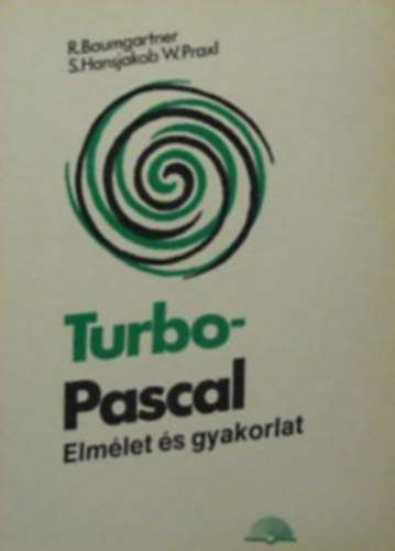Turbo-Pascal - Elmlet s gyakorlat