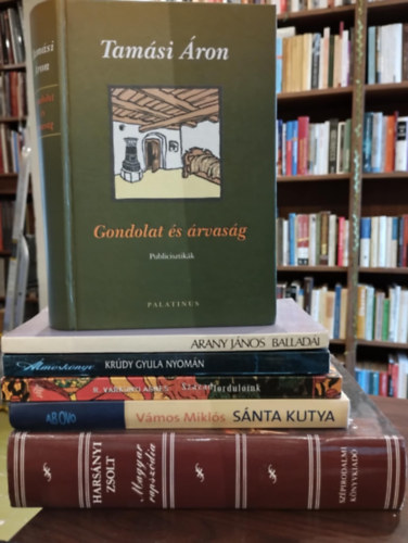 Magyar irodalom knyvcsomag 6 darabos KNYVMENT AJNLAT: Gondolat s rvasg (publicisztikk), Arany Jnos balladi, lmosknyv, Szzadfordulink, Snta kutya, Magyar rapszdia