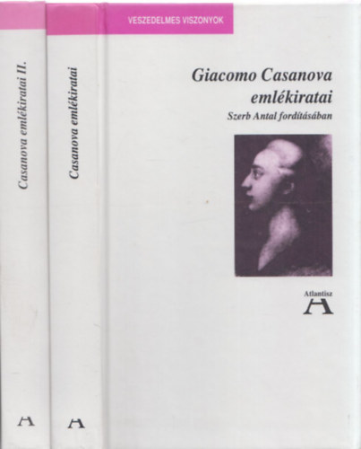Giacomo Casanova - Giacomo Casanova eml�kiratai I-II.