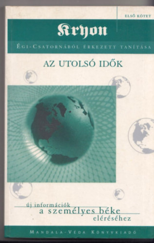 Lee Carroll - Kryon I. Az utols idk