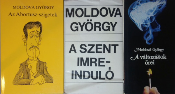Moldova Gyrgy - Az Abortusz-szigetek + A Szent Imre-indul + A vltozsok rei