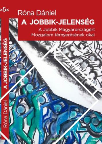 Rna Dniel - A Jobbik-jelensg