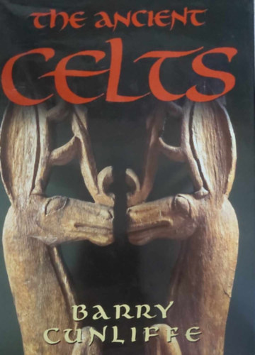 The Ancient Celts (Az si keltk - angol nyelv)