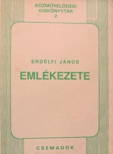 Erd�lyi J�nos eml�kezete