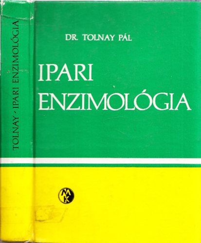 Dr. Tolnay Pl - Ipari enzimolgia