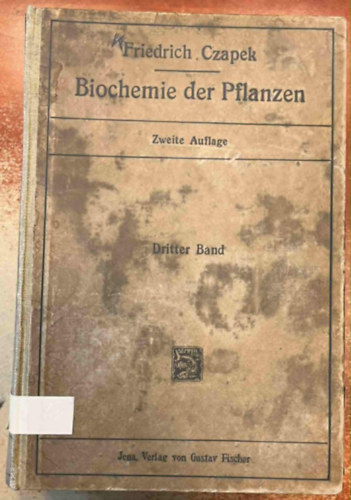 Friedrich Czapek - Biocheime der Pflanzen