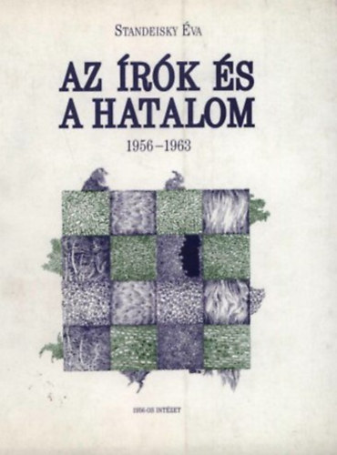 Az �r�k �s a hatalom 1956-1963