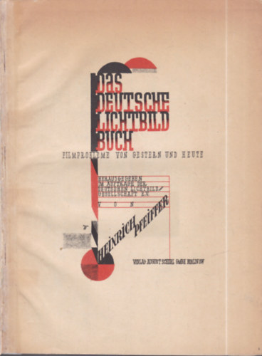 Das Deutsche Lichtbild Buch: Filmprobleme von Gestern und Heute