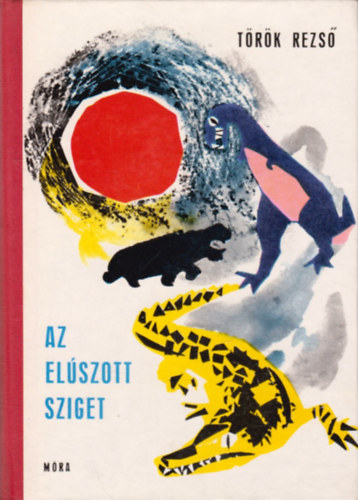 Trk Rezs - Az elszott sziget