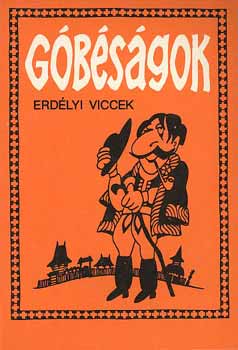 Hajdu István - Góbéságok