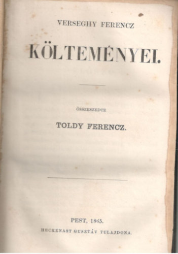 Toldy Ferencz  (sszeszedte) - Verseghy Ferencz kltemnyei